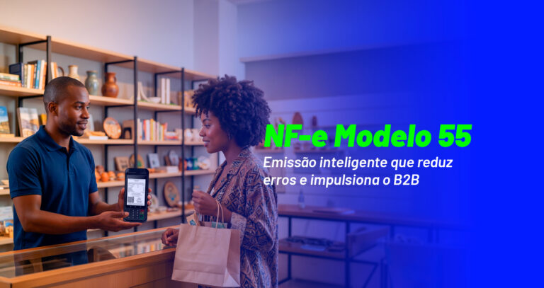 NF-e modelo 55 em 2026: emissão inteligente  que reduz erros e impulsiona o B2B