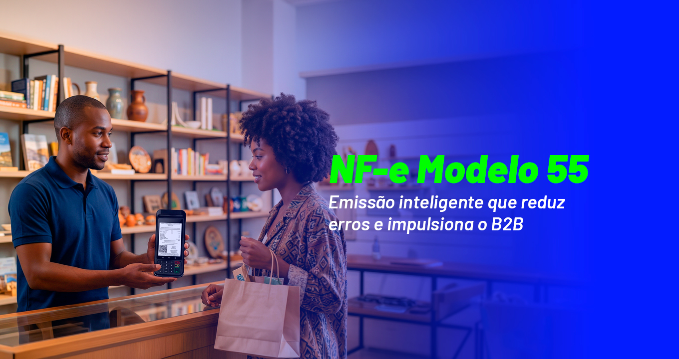 NF-e modelo 55 em 2026: emissão inteligente  que reduz erros e impulsiona o B2B